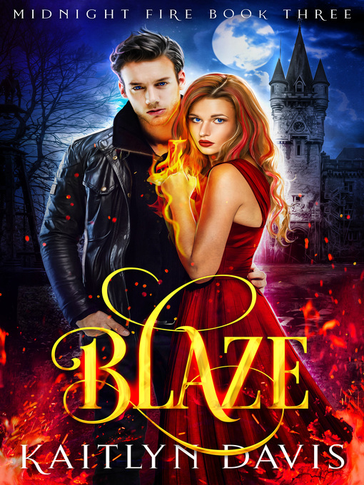 Title details for Blaze by Kaitlyn Davis - Available